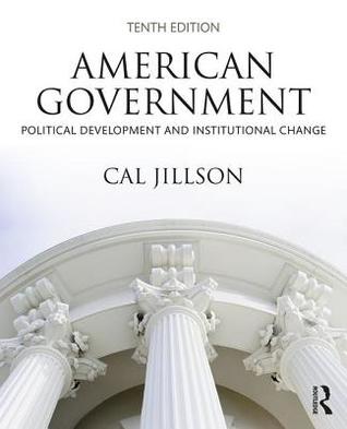 Read American Government: Political Development and Institutional Change - Cal Jillson file in ePub