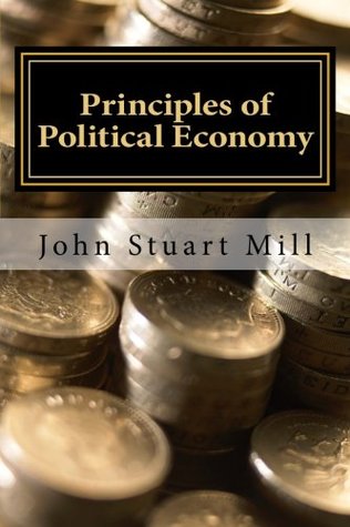 Download Principles of Political Economy: Abridged, with Critical, Bibliographical, and Explanatory Notes, and a Sketch of the History of Political Economy - John Stuart Mill file in ePub