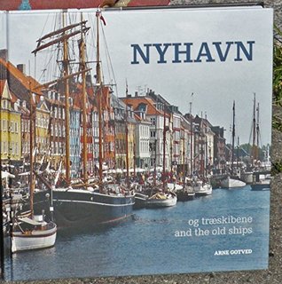 Read online NYHAVN og træskibene/NYHAVN and the old ships Copenhagen Denmark (Danish/English parallel text) - Arne Gotved file in ePub