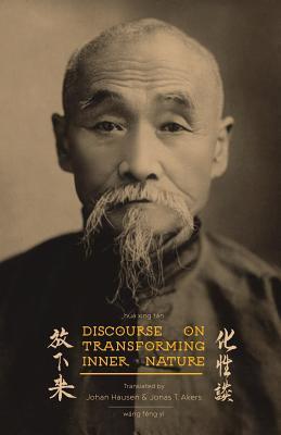 Read Discourse on Transforming Inner Nature: Hua Xing Tan - Wang Fengyi file in ePub