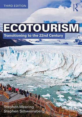 Read online Ecotourism: Transitioning to the 22nd Century - Stephen Wearing file in PDF