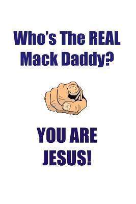 Read online JESUS IS THE REAL MACK DADDY AFFIRMATIONS WORKBOOK Positive Affirmations Workbook Includes: Mentoring Questions, Guidance, Supporting You - Affirmations World | PDF