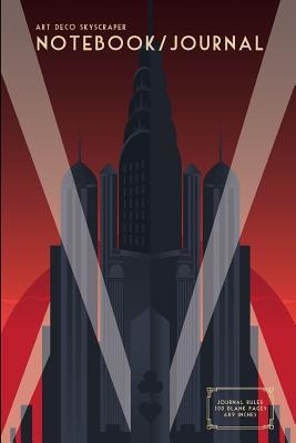 Download Art Deco Skyscraper - Notebook/Journal: Journal Ruled - 100 Blank Pages - 6x9 Inches - Buckskin Creek Journals file in PDF