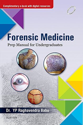 Download Forensic Medicine: Prep Manual for Undergraduates - E-Book - Raghvendra Babu Yp file in PDF