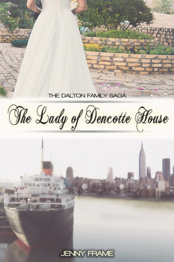 Download The Lady of Dencotte House (The Dalton Family Saga, #2) - Jenny Frame | ePub