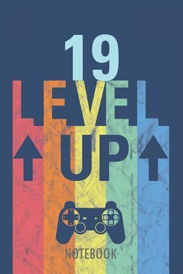 Read 19 Level Up - Notebook: 19 Years - Happy Birthday! - A Lined Notebook for Birthday Kids with a Stylish Vintage Gaming Design. -  | ePub