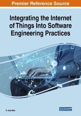 Read online Integrating the Internet of Things Into Software Engineering Practices - D Jeya Mala file in PDF