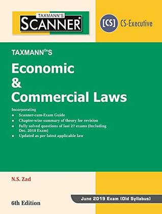 Read Scanner-Economic & Commercial Laws (CS-Executive) (June 2019 Exam-Old syllabus) (6th Edition January 2019) - N.S. Zad | ePub