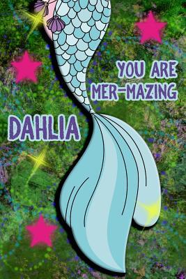 Read You Are Mer-Mazing Dahlia: Wide Ruled Composition Book Diary Lined Journal Green with Mermaid Tail - Lacy Shwimmer | PDF