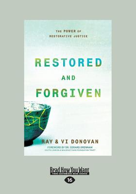 Read online Restored and Forgiven: The Power of Restorative Justice (Large Print 16pt) - Ray Donovan file in ePub