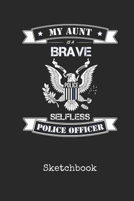 Download Sketchbook: Blank Aunt Police Officer Drawing Sketch Book for Artists & Illustrators Thin Blue Line Detective Cover Scrapbook Notepad & Art Workbook Create & Learn to Draw - Bluelight Publications | PDF