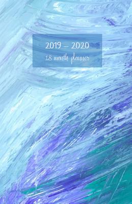 Download 2019-2020 18 month planner: July 19 - Dec 20. Monthly and weekly planner for productive life. Monday start week. Includes Important dates, 2021 Future planning, Schedules and Assignments. 8.5' x 5.5'. (Portable) (Abstract blue azure cyan design cover). -  | PDF