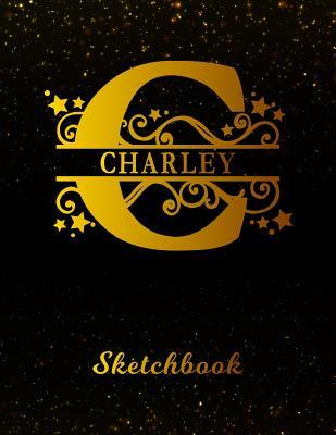 Read online Charley Sketchbook: Letter C Personalized First Name Personal Drawing Sketch Book for Artists & Illustrators Black Gold Space Glittery Effect Cover Scrapbook Notepad & Art Workbook Create & Learn to Draw -  file in PDF