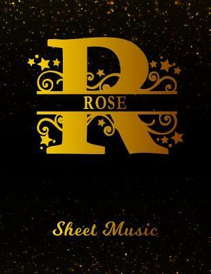 Read Rose Sheet Music: Personalized Name Letter R Blank Manuscript Notebook Journal Instrument Composition Book for Musician & Composer 12 Staves per Page Staff Line Notepad & Notation Guide Create, Compose & Write Creative Songs -  file in PDF