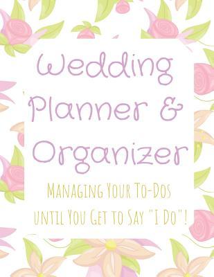 Read online Wedding Planner and Organizer: Managing Your To-Dos until You Get to Say I Do! Pink and purple bouquet pattern Lilac text - Family Keepsake Journals file in ePub
