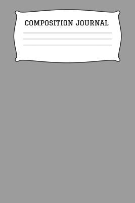 Read Composition Journal: A 6x9 Inch Matte Softcover Paperback Notebook Journal With 120 Blank Lined Pages -Wide Ruled- Silver Slate Gray -  file in PDF