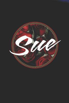 Read online Sue: First Name Funny Sayings Personalized Customized Names Women Girl Mother's day Gift Notebook Journal -  file in PDF