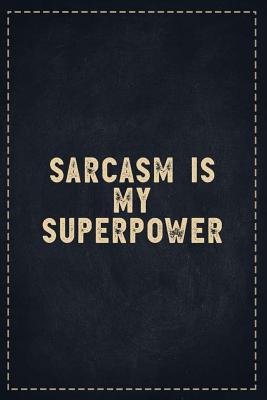 Download The Funny Office Gag Gifts: Sarcasm Is My Superpower Composition Notebook Lightly Lined Pages Daily Journal Blank Diary Notepad 6x9 - Theofficeboss | PDF