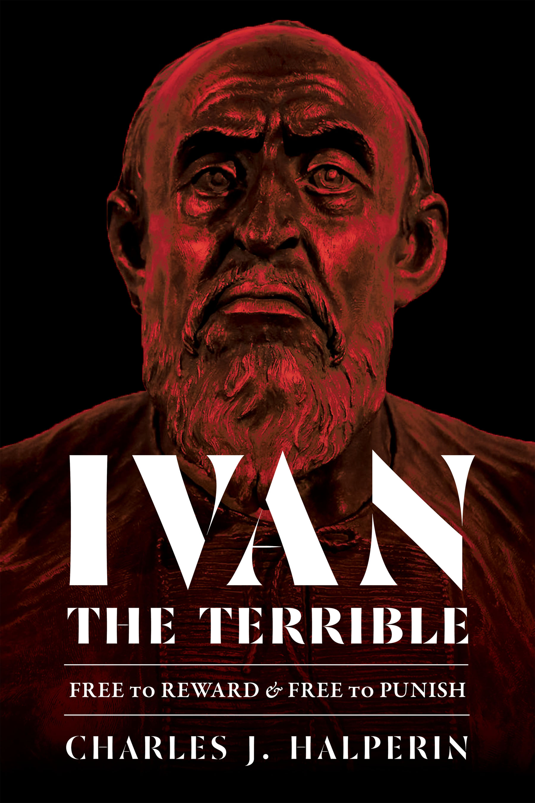 Read online Ivan the Terrible: Free to Reward and Free to Punish - Charles J. Halperin | PDF