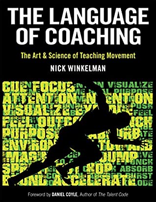 Full Download The Language of Coaching: The Art & Science of Teaching Movement - Nicklaas C Winkelman file in PDF
