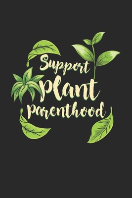Download Support Plant Parenthood: Plants and Gardening. Dot Grid Composition Notebook to Take Notes at Work. Dotted Bullet Point Diary, To-Do-List or Journal For Men and Women. - Tbo Publications file in PDF