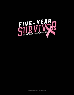 Download Five Year Survivor Breast Cancer Awareness: Cornell Notes Notebook - Olzo Publishing file in ePub