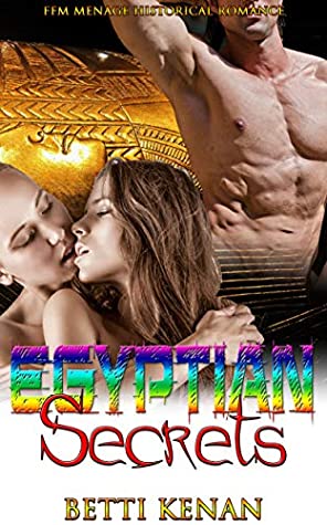 Read Egyptian Secrets: FFM Menage Historical Romance - Betti Kenan file in ePub