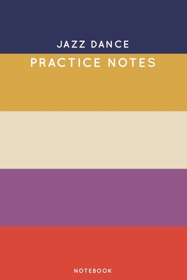 Download Jazz dance Practice Notes: Cute Stripped Autumn Themed Dancing Notebook for Serious Dance Lovers - 6x9 100 Pages Journal - Canela Journals | ePub