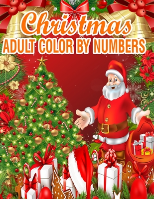 Download Christmas Adult Color By Numbers: 50 Color By Numbers Christmas Coloring Pages for Adult .100 Peg 50 Christmas Numbers Images - Rainbow Publishing | ePub