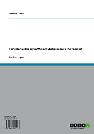 Read Postcolonial Theory in William Shakespeare’s The Tempest - Gerlinde Didea | PDF